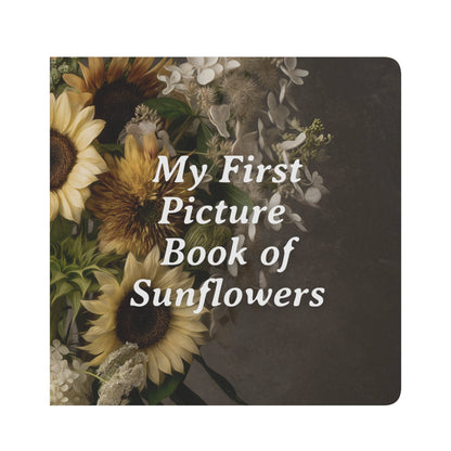 My First Book of Sunflowers, Board Book by Caroline Jensen